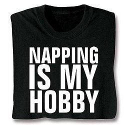 Napping is My Hobby T-Shirt
