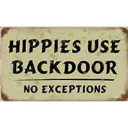 Hippies Use Backdoor Metal Sign
