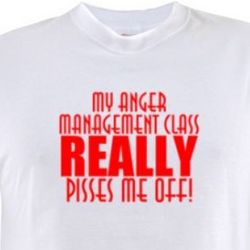 Anger Management Class Really P*sses Me Off T-Shirt