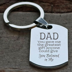 Dad You Believed in Me Personalized Key Chain