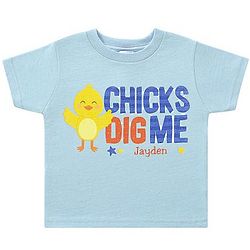 Personalized Chicks Dig Me T-Shirt