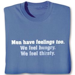 Men Have Feelings Too T-Shirt