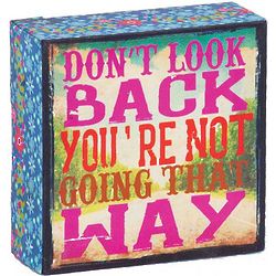 Don't Look Back Plaque