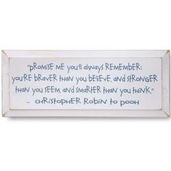 Promise Me You'll Always Remember Christopher Robin Plaque