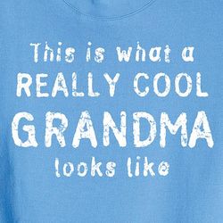 This Is What a Really Cool Grandma Looks Like T-Shirt
