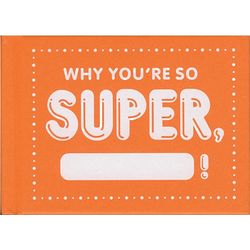 Why You're So Super Fill in the Blank Book