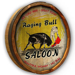 Raging Bull Saloon Quarter Barrel Sign