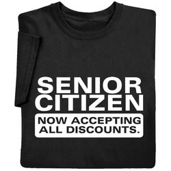 Senior Citizen: Accepting All Discounts T-Shirt