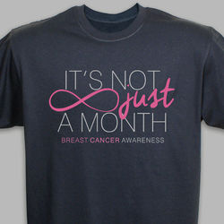 It's Not Just a Month Breast Cancer Awareness T-Shirt