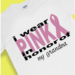 Personalized I Wear Pink In Honor Of Breast Cancer Awareness Tee