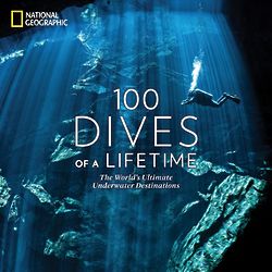 100 Dives of a Lifetime Book