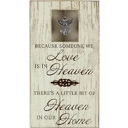 Because Someone We Love is in Heaven Memorial Plaque