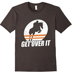 Get Over It Jockey and Horse Jumping T-Shirt