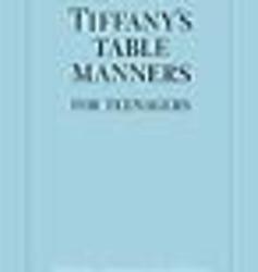 Tiffany's Table Manners for Teenagers Book