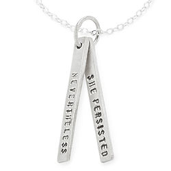 Nevertheless She Persisted Necklace
