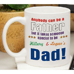 Takes Someone Special to be Dad Personalized Coffee Mug