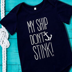 My Ship Don't Stink Infant Bodysuit