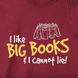 I Like Big Books T-Shirt