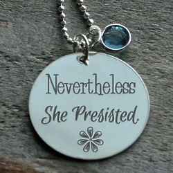 Nevertheless She Persisted Personalized Necklace