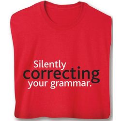 Silently Correcting Your Grammar T-Shirt