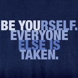 Be Yourself Everyone Else Is Taken Sweatshirt
