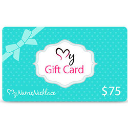 My Name Necklace Gift Card $75