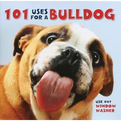101 Uses for a Bulldog Book
