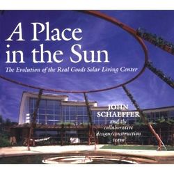 A Place in the Sun: Evolution of the Real Goods Solar Living Book
