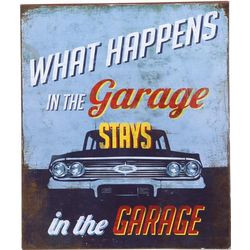 What Happens in the Garage Tin Sign