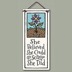 She Believed She Could So She Did Plaque