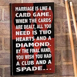 Marriage is Like a Card Game Wall Sign
