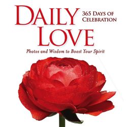 Daily Love: Photos and Wisdom to Boost Your Spirit Book