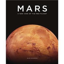 Mars: A New View of the Red Planet 1st Edition Book