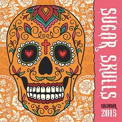 Sugar Skulls 2015 Calendar