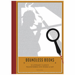 Boundless Books: 50 Literary Classics Made Into Works of Art Book