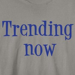 Trending Now Shirt