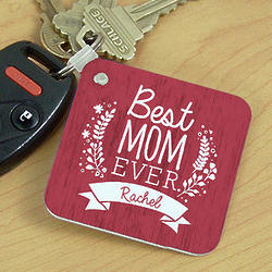 Personalized Best Mom Ever Key Chain