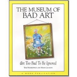 The Museum of Bad Art Book
