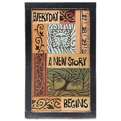 Every Day A New Story Begins Sign