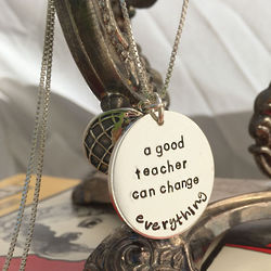 A Good Teacher Can Change Everything Necklace
