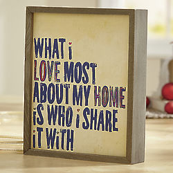 What I Love Most Framed Canvas Print