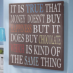 Money Can Buy Chocolate Art Print