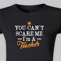 Ladies Personalized I'm A Teacher Halloween T-Shirt