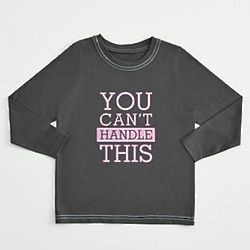 You Can't Handle This Long Sleeve Kid's T-Shirt