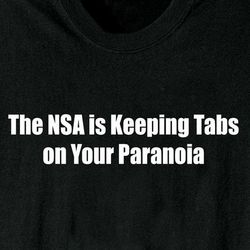 The NSA is Keeping Tabs Shirt