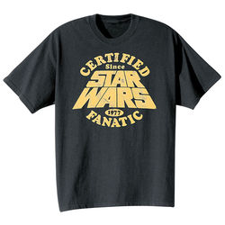 Since 1977 Certified Star Wars Fanatic T-Shirt