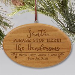 Santa Please Stop Here Personalized Wood Ornament