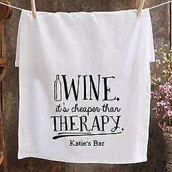 Wine Is Cheaper Than Therapy Personalized Bar Towel