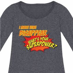 I Make Wine Disappear Superpower Long Sleeve T-Shirt