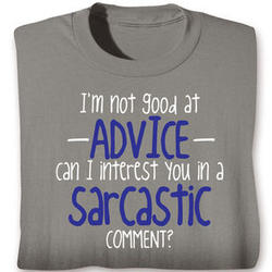 Sarcastic Comment T-Shirt